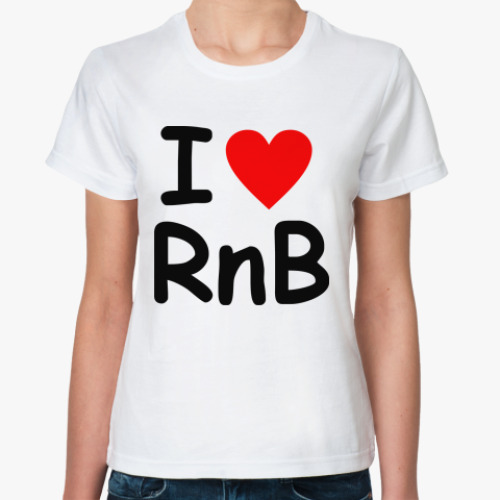Классическая футболка I love Rnb