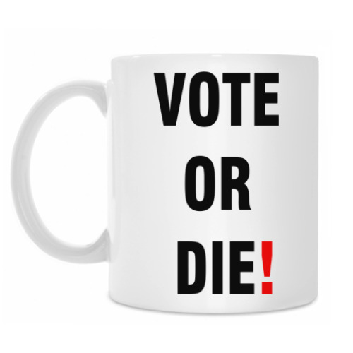 Кружка VOTE OR DIE!