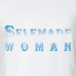 Selfmade woman