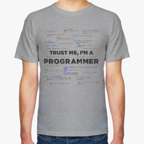 Футболка Trust me, i'm a PROGRAMMER