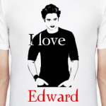 I love Edward