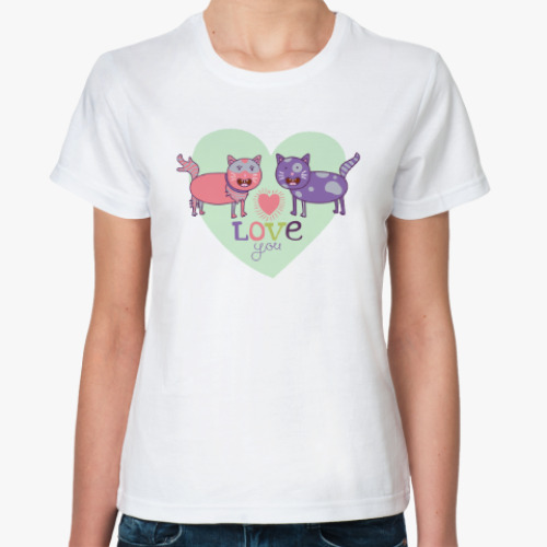Классическая футболка Love you. Cats