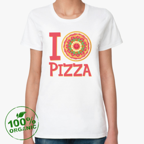 Женская футболка из органик-хлопка I love pizza