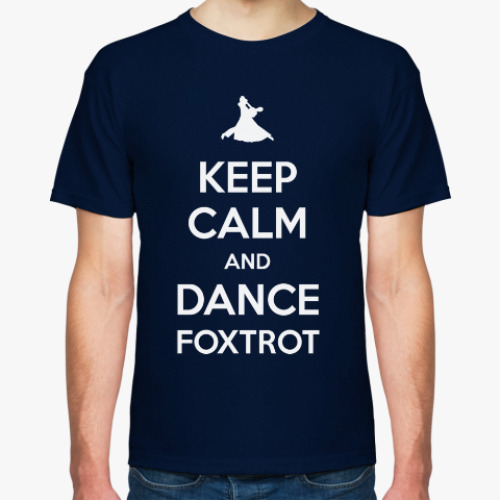 Футболка Keep Calm And Dance Foxtrot