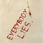 Everybody Lies Холщов сумка