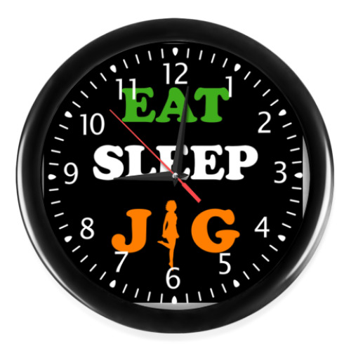 Часы Eat, sleep, jig