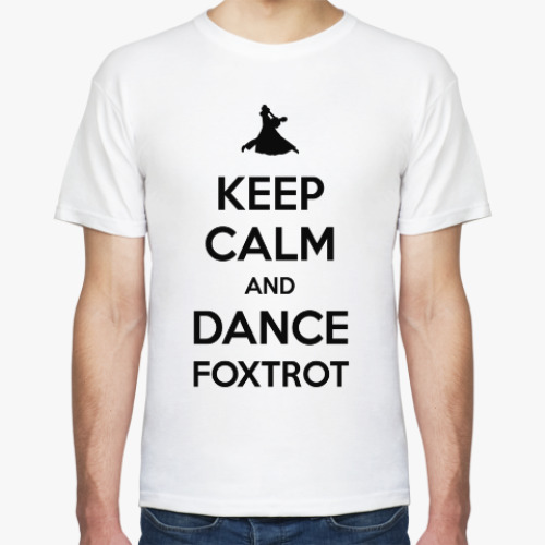 Футболка Keep Calm And Dance Foxtrot