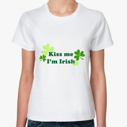 Классическая футболка Kiss me I'm Irish